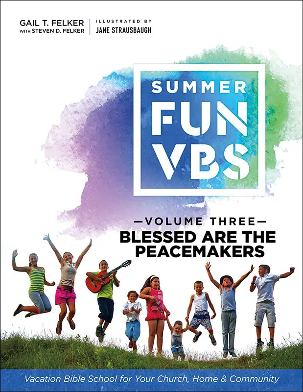 Summer Fund VBS: Blessed Are the Peacemakers