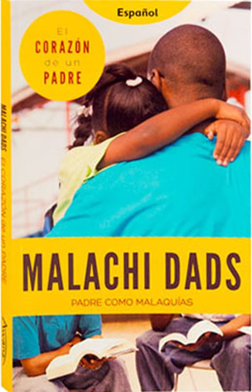Malachi Dads™: The Heart of a Father SPANISH EDITION